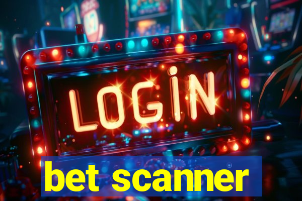 bet scanner